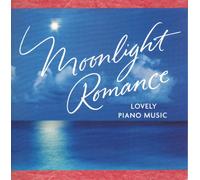 Various Artists - Moonlight Romance Lovely Piano Music (UK