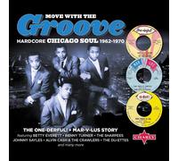 Various Artists Move With the Groove: Hardcore Chicago Soul 1962-1970 (CD) Album