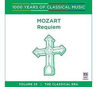 Various Artists - Mozart - Requiem: 1000 Years Of Classical Music Vol. 25
