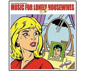 Various Artists - Music for Lonely Housewives