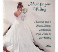 Various Artists - Music for Your Wedding - a Complete Guide
