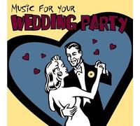 Various Artists - Music for Your Wedding Party