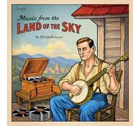 Various Artists - Music From the Land of the Sky: 1925 Asheville Sessions (Various Artists) [Vinilo]