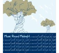 Various artists - Music Round Midnight (A Musical Walk Through the Night)