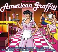 Various Artists - Music That Inspired American Graffiti