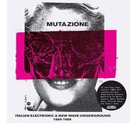 VARIOUS ARTISTS - MUTAZIONE: ITALIAN ELECTRONIC & NEW WAVE UNDERGROUND 1980 - 1988
