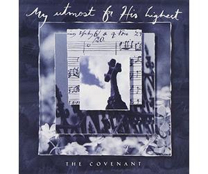 Various Artists - My Utmost for His Highest the Covenant