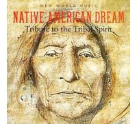 Various Artists - Native American Dream - Tribute To The Tribal Spirit