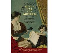 Various Artists - Never A Pal Like Mother : Vintage Songs & Photographs