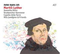Landgren, N. – New Eyes on Martin Luther – CD – Digipak – A.C.T.