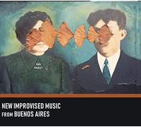 Various Artists New Improvised Music from Buenos Aires (CD) (Importación USA)