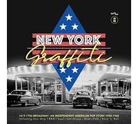 Various Artists - New York Graffiti. An Independent American Pop Story 1958-1968