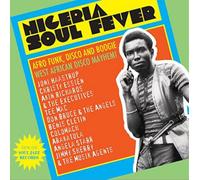 Various Artists Nigeria Soul Fever: Afro Funk, Disco and Boogie West Afr (Vinyl)