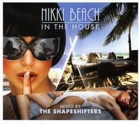 Various Artists - Nikki Beach In The House - Mixed by the Shapeshifters