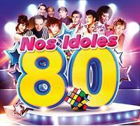 Various Artists - Nos Idoles 80