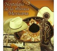 Various Artists - Nostalgia De La Musica Mexicana