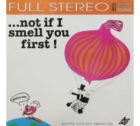 Various Artists - Not If I Smell You First