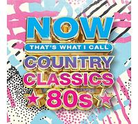 Various Artists - NOW Country Classics: '80s (Various Artists)