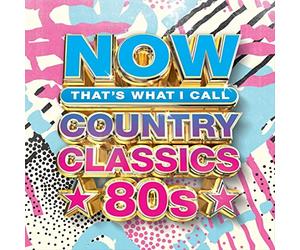 Various Artists - NOW Country Classics: '80s (Various Artists)