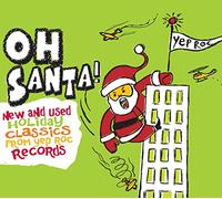 Various Artists - Oh Santa! New & Used Christmas Classics from Yep Roc