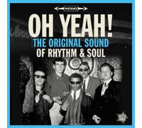 Various Artists Oh Yeah The Original Sound of Rhythm & Soul (Vinyl) 12" Album