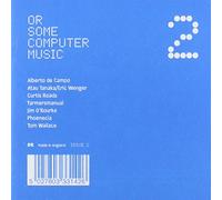Various Artists - Or Some Computer Music Vol.2