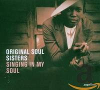 Various Artists - Original Soul Sisters: Sing in My Soul