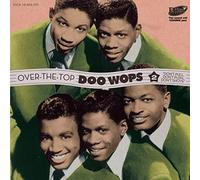 Various Artists - Over The Top Doo Wops Vol.2