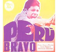 Various Artists - Peru Bravo: Funk, Soul & Psych From Perus Radical Decade