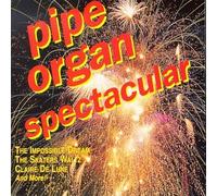Various Artists - Pipe Organ Spectacular