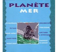 Various Artists - Planete Mer: Best Songs From the Sea