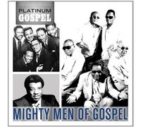 Various Artists - Platinum Gospel: The Mighty Men Of Gospel