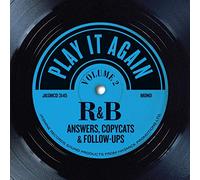 Various - Play It Again Vol. 2 - R&B Answers, Copycats & Follow-Ups