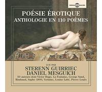 Various Artists - Poésie Érotique, Anthologie En 110 Poèmes, Lu Par Daniel Mesguich Et Sterenn Guirriec