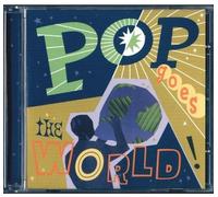 Various Artists - Pop Goes the World / Various
