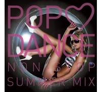 Various Artists - Pop Loves Dance: Non-Stop Summer Mix / Various