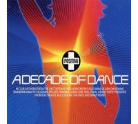 Various Artists - Positiva Presents A Decade of Dance