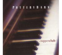 Various Artists - Pottery Barn - SupperClub
