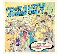 Varios artistas – Pour a Little Sugar On It – Caja clamshell 3CD (1966–1971)