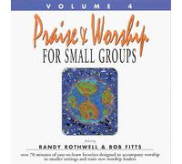Various Artists - Praise & Worship For Small Groups Volume IV