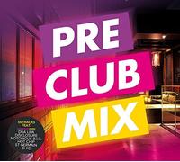 Various Artists - Pre Club Mix