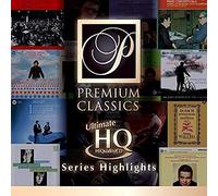 Various Artists - Premium Classics (UHQCD) Series Highlights / Var