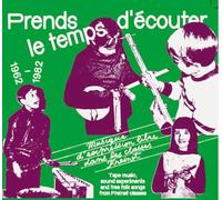 Various artists - Prends le temps d'écouter - Musique d'expression libre dans les classes Freinet - 1962-1982 (vinyl) [Vinilo]
