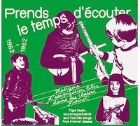 Various artists - Prends le temps d'écouter - Musique d'expression libre dans les classes Freinet - 1962-1982