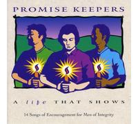 Various Artists - Promise Keepers: Life That Shows