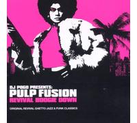 Various Artists - Pulp Fusion:Revival Boogie Down