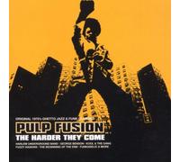 Various Artists - Pulp Fusion:the Harder They Come