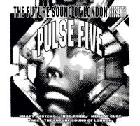 Future Sound of London – Pulse 5 – CD