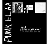 Various Artists - Punk Elaa Vol 2: Systeemissa Vika?! - Finnish Private Press Punk Rock 1980 (7" x3) [Vinilo]