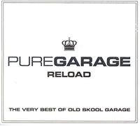 Various Artists - Pure Garage Reload